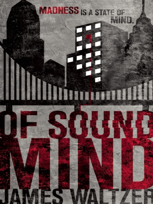 Title details for Of Sound Mind by James Waltzer - Available